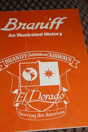 Seller image for Braniff - An Illustrated History for sale by Wagon Tongue Books