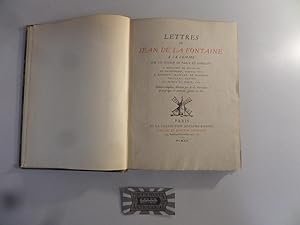 Lettres de Jean de la Fontaine à sa femme sure un voyage de Paris en Limousin. À Mesdames de Boui...