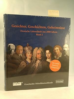 Bild des Verkufers fr Gesichter, Geschichten, Geheimnisse: Deutsche Lebenslufe aus 2000 Jahren, Band 2 Deutsche Lebenslufe aus 2000 Jahren zum Verkauf von ANTIQUARIAT Franke BRUDDENBOOKS