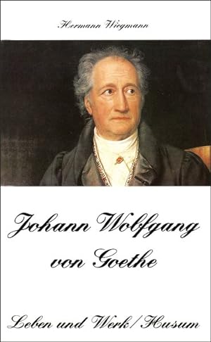 Seller image for Johann Wolfgang von Goethe - Leben und Werk (Husum-Taschenbuch) for sale by Gerald Wollermann