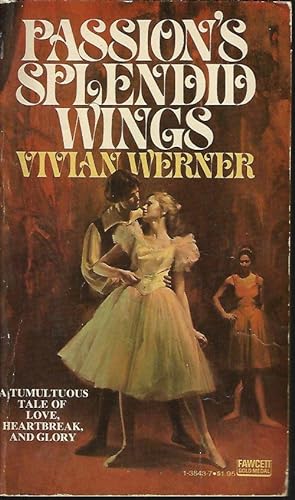 Seller image for PASSION'S SPLENDID WINGS for sale by Books from the Crypt