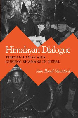 Image du vendeur pour Himalayan Dialogue: Tibetan Lamas and Gurung Shamans in Nepal (Paperback or Softback) mis en vente par BargainBookStores