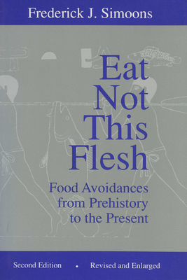 Seller image for Eat Not This Flesh: Food Avoidances from Prehistory to the Present (Paperback or Softback) for sale by BargainBookStores