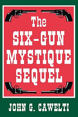 Imagen del vendedor de The Six-Gun Mystique Sequel (Paperback or Softback) a la venta por BargainBookStores