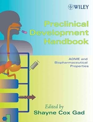 Bild des Verkufers fr Preclinical Development Handbook : Toxicology / Adme and Biopharmaceutical Properties zum Verkauf von GreatBookPrices