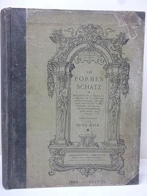 Der Formen Schatz. Eine Quelle der Belehrung und Anregung für Künstler und Gewerbetreibende [.] a...