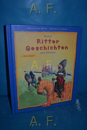 Bild des Verkufers fr Kleine Ritter-Geschichten zum Vorlesen [ab 4 Jahren]. zum Verkauf von Antiquarische Fundgrube e.U.