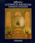 [König-Ludwig-der-Zweite-Museum Herrenchiemsee] ; König-Ludwig-II.-Museum Herrenchiemsee : Katalo...