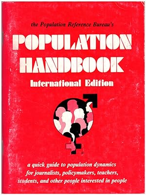 Seller image for The Population Reference Bureau's Population Handbook: International Edition for sale by Diatrope Books