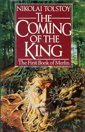 Seller image for The Coming of the King. Being the first part of The Book of Merlin, or Myrddin, from The Yellow Book of Meiford for sale by Adelaide Booksellers