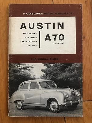 P. Olyslager Motor Manuals 14 - Austin A70, Hampshire, Hereford, Countryman, Pick-Up From 1949