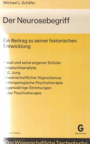 Der Neurosebegriff : ein Beitrag zu seiner historischen Entwicklung. Mit e. Geleitw. von Dietrich...