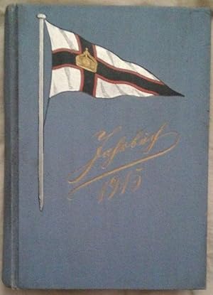 Jahrbuch des Kaiserlichen Yacht-Clubs für das achtundzwanzigste Clubjahr 1915