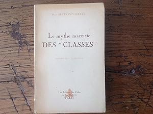 Seller image for Le mythe marxiste des"CLASSES" for sale by Lecapricorne