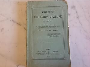 Institutions d'éducation militaire jusqu'en 1789 .