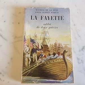 Imagen del vendedor de LA FAYETTE Soldat de deux patries. a la venta por Lecapricorne