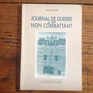 Journal de Guerre d'un non combatant. 1939-1945