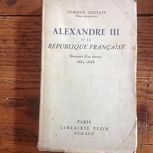 ALEXANDRE III et la République Française.