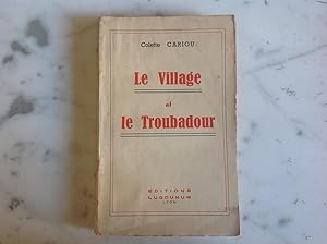 Le Village et le Troubadour.