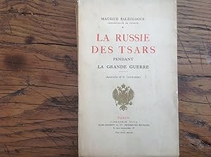 La RUSSIE des TSARS. Pendant la Grande Guerre.