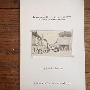 Le Canton de Recey - sur - Ource en 1900. ( Côte d'Or )