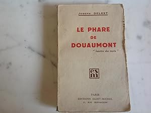 Seller image for Le PHARE de DOUAUMONT. " lumire des morts " for sale by Lecapricorne