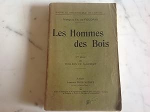 Les Hommes des Bois. Des Veillées de Saint - Hubert. 2 ème serie