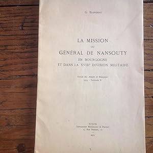 Général de NANSOUTY , la mission en Bourgogne en avril- juin 1814