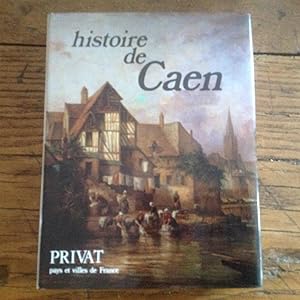 Image du vendeur pour Histoire de CAEN. mis en vente par Lecapricorne