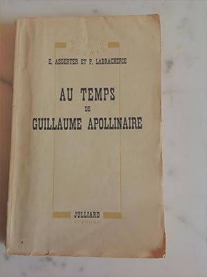 Au temps de Guillaume APOLLINAIRE