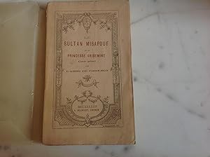 Seller image for LE SULTAN MISAPOUF et la Princesse GRISEMINE for sale by Lecapricorne