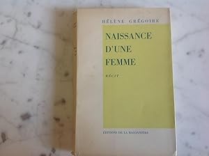 Naissance d' une Femme. Récit.