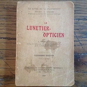 Seller image for Le Lunetier - Opticien. for sale by Lecapricorne