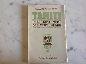 TAHITI " L'enchantement des mers du sud "