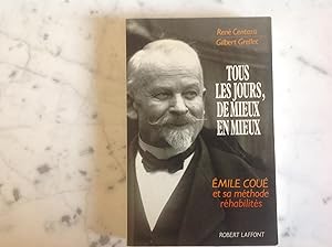 EMILE COUE Tous les jours de mieux en mieux.