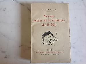 Seller image for Voyage autour de la Chambre du Cartel des Gauches.( 11 mai 1924 ) for sale by Lecapricorne