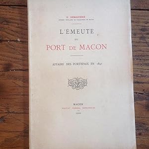 L'émeute du port de MACON . Affaire des portefaix en 1841.