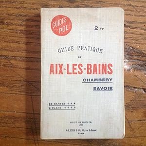 AIX- les - BAINS, CHAMBERY - SAVOIE. Guide POL.