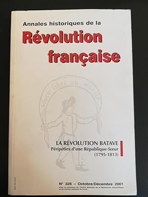 Imagen del vendedor de Annales historiques de la Rvolution franaise : La rvolution batave Pripties d'une Rpublique Soeur (1795-1813) a la venta por Librairie Franaise de Florence