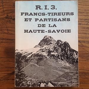 R.I.3 .FRANCS- TIREURS et PARTISANS de la HAUTE-SAVOIE.