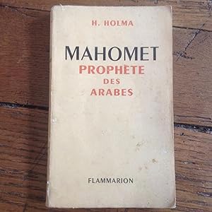 MAHOMET, Prophète des Arabes
