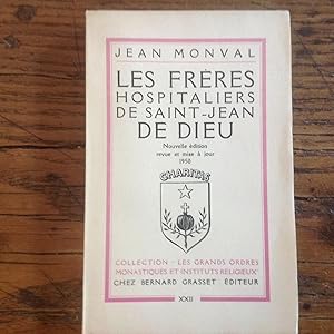 Les FRERES Hospitaliers de SAINT- JEAN de DIEU.