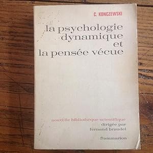 La psychologie dynamique et la pensée vécue.