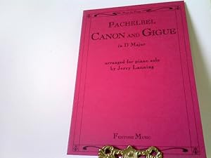 Canon and Gigue in D Major. Arranged for piano solo by Jerry Lanning. Fentone Music F 181