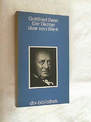 Bild des Verkufers fr Gottfried Benn. Der Dichter ber sein Werk. zum Verkauf von Versandantiquariat Christian Back