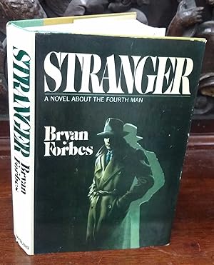 Stranger. A Novel About the Fourth Man