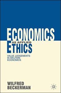 Economics as Applied Ethics: Value Judgements in Welfare Economics