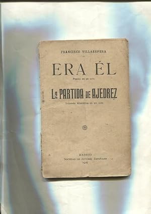 Seller image for Era el (poema en un acto) y La partida de ajedrez (leyenda dramatica en un acto) for sale by El Boletin