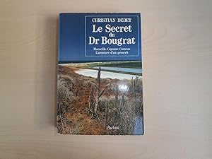 Seller image for LE SECRET DU DOCTEUR BOUGRAT for sale by Le temps retrouv