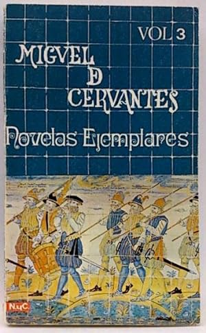 Seller image for Novelas Ejemplares. Vol. III. for sale by SalvaLibros